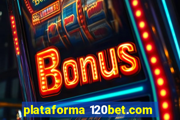 plataforma 120bet.com